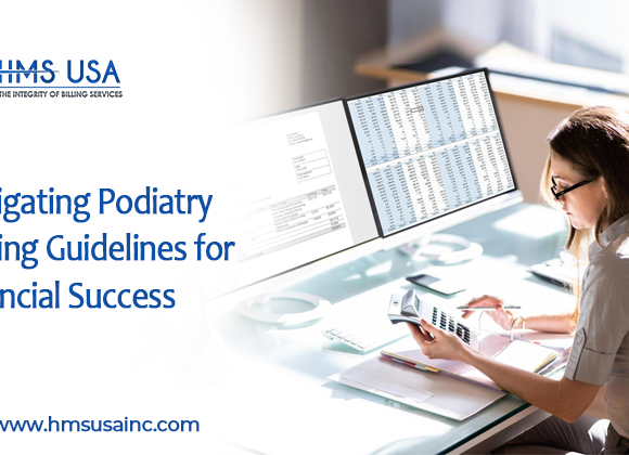 Decoding Excellence: Navigating Podiatry Coding Guidelines for Financial Success