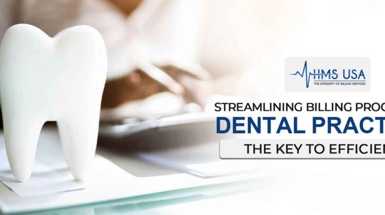Dental Practice Billing | Streamlining Dental Biling