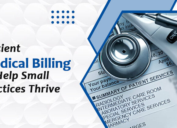 Medical Billing Services For Small Practices: Benefits And Guide